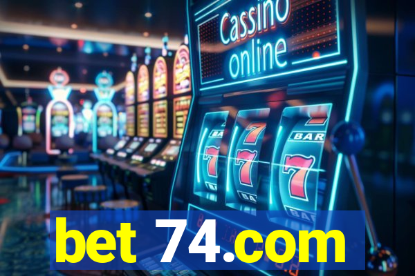 bet 74.com